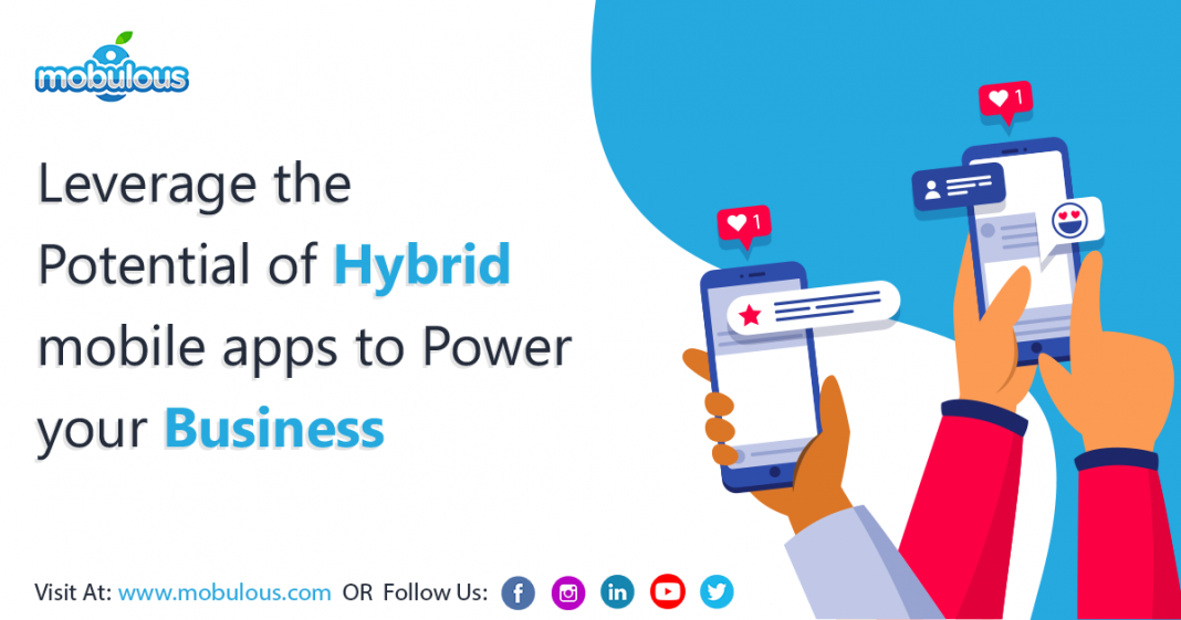 Leverage the Potential of Hybrid mobile apps