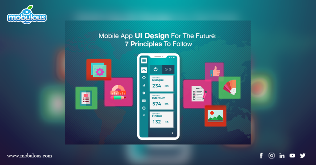 7 Essential UI/UX Design Principles For Creating Successful Mobile Apps