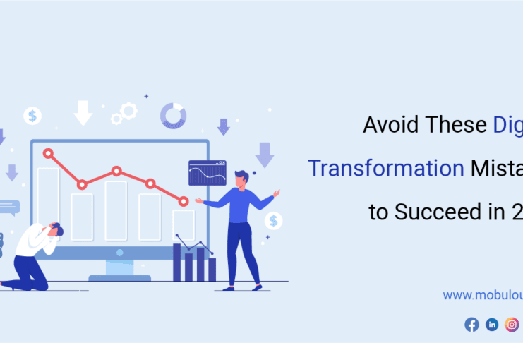 Avoid These Digital Transformation Mistakes to Succeed in 2022