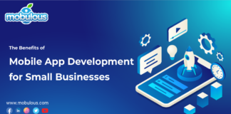 Benefits of Mobile App Development for Small Businesses