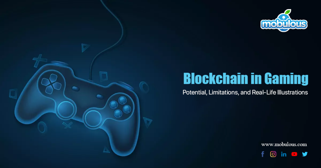 Blockchain in Gaming – Potential, Limitations, and Real-Life Illustrations