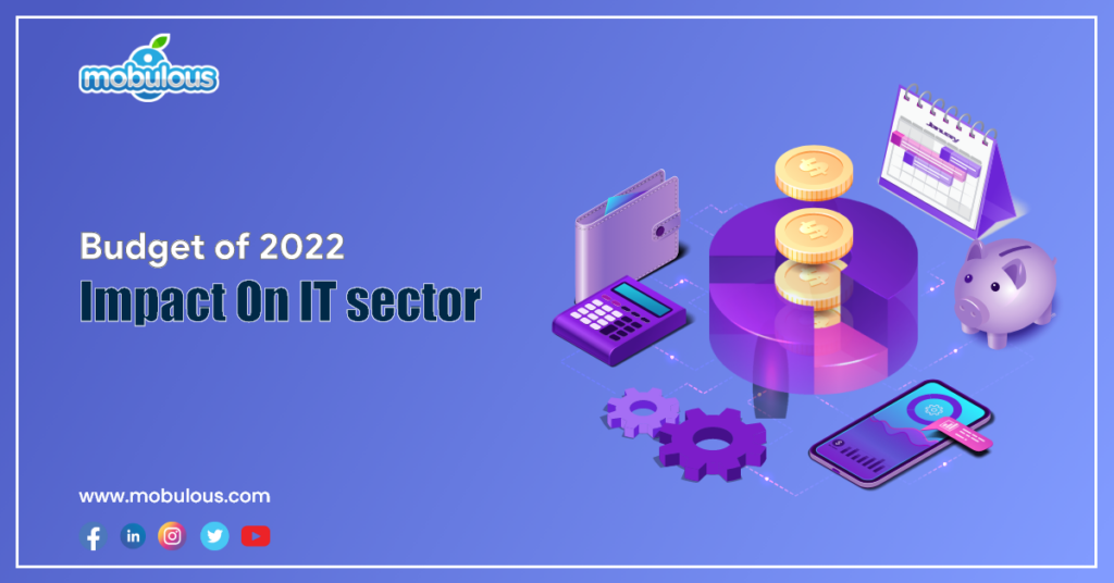 Budget 2022 Impact on IT sector