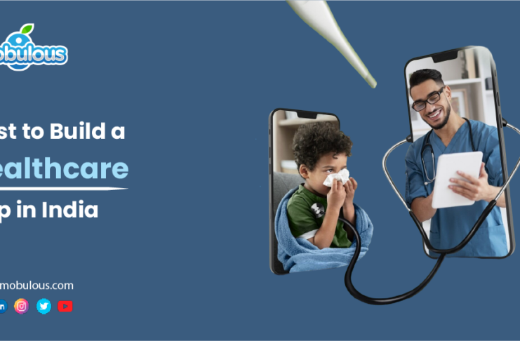 Cost to Build a Healthcare App in India