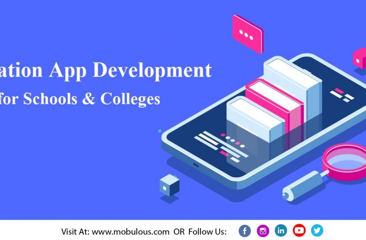 Benefits of having Education App for Schools & Colleges Education App Development for Schools & Colleges