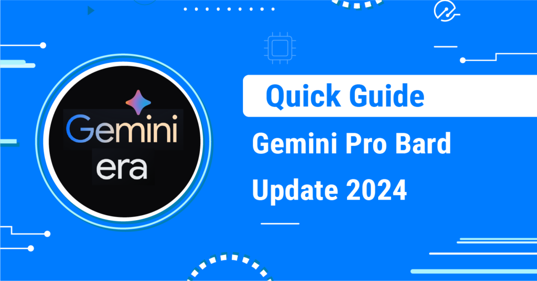 Gemini Pro Bard Update 2024