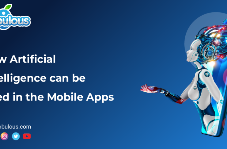 Artificial Intelligence can be Used in the Mobile Apps