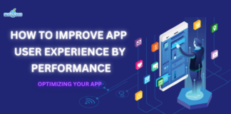 How to improve the user experience by performance optimizing your app