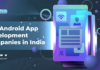 Android app development Companies in india