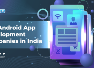 Android app development Companies in india