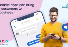 Mobile Apps Bring of Customers to Your Business