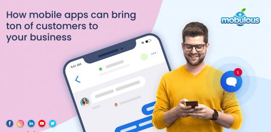 Mobile Apps Bring of Customers to Your Business