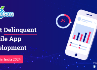 Delinquent Mobile App Development Trends in India