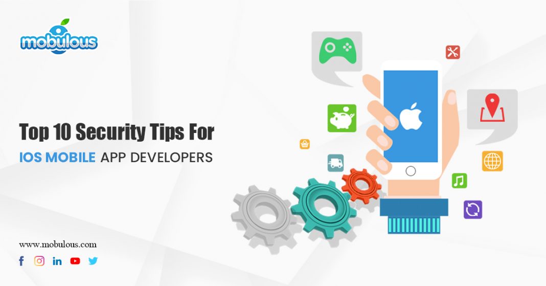 Top 10 Security Tips For iOS mobile app Developers