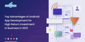 Advantages of Android App Development for High Return Investment in Business