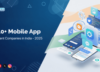 Top 10+ Mobile App Development Companies in India @ 2025 Top Mobile App Development Companies in India