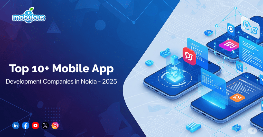 Top Mobile App Development Companies in Noida