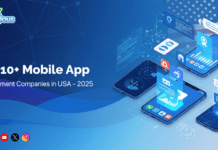 Top 10+ Mobile App Development Companies in the USA @ 2025 Top Mobile App Development Companies in USA