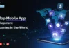 Top Mobile App Development Companies in the World