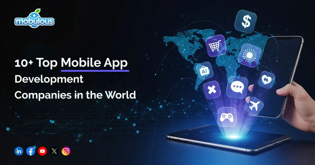 Top Mobile App Development Companies in the World