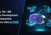 Top 10+ XR App Development Companies in the USA @ 2025 Top XR App Development companies usa