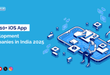 Top 10+ iOS App Development Companies in India @ 2025 Top iOS App Development Companies in India