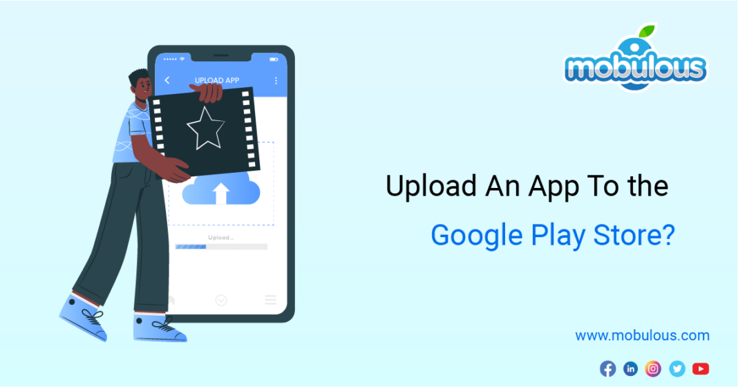 Upload An App To the Google Play Store