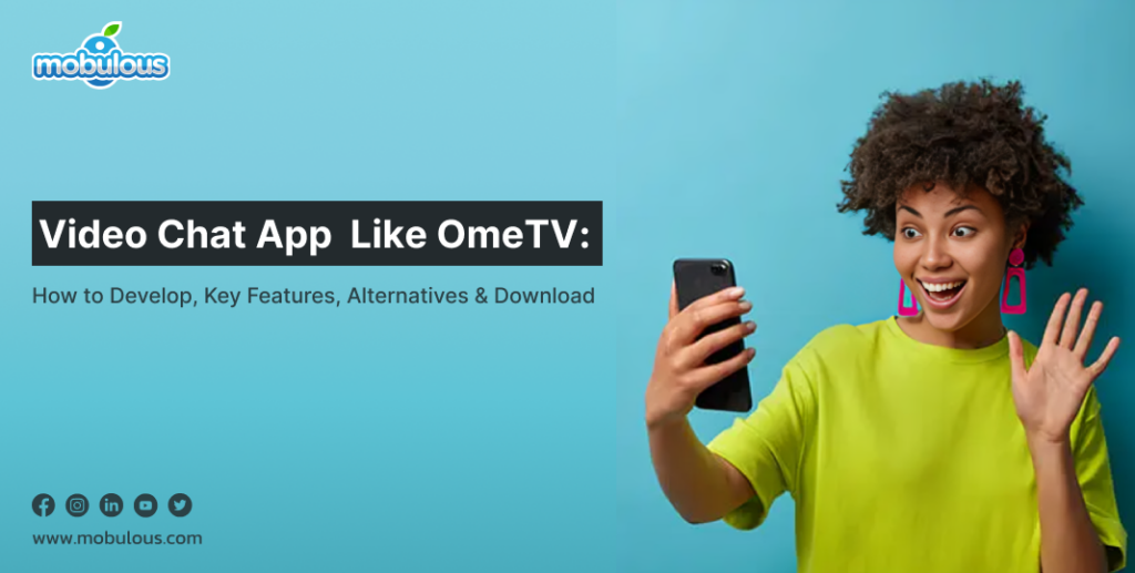 Video Chat App Like OmeTV