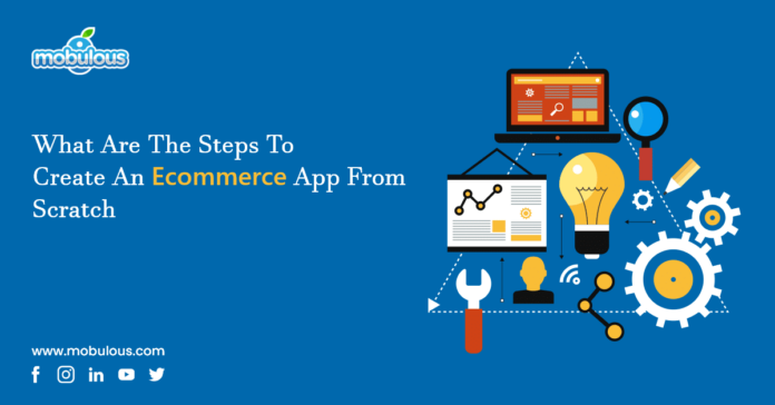 What-Are-The-Steps-To-Create-An-Ecommerce-App-FromScratch