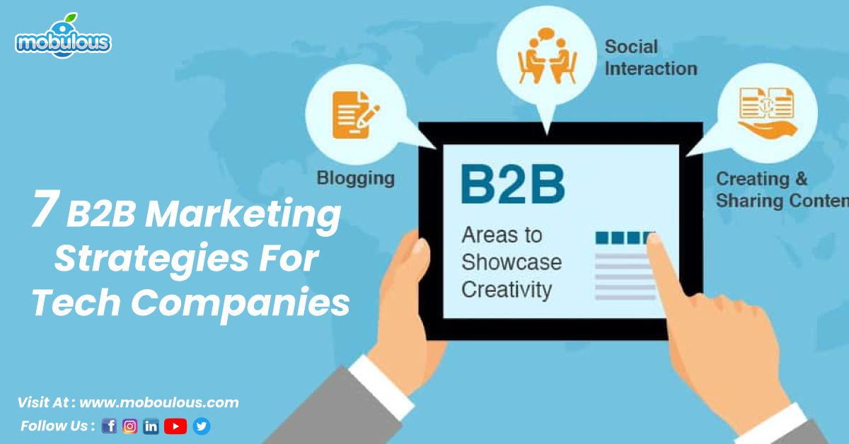 7 B2B Marketing Strategies For Tech Companies