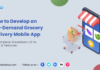 Develop an On-Demand Grocery Delivery Mobile