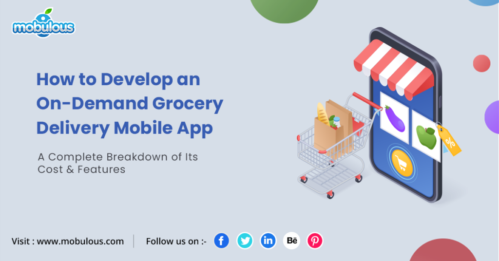 Develop an On-Demand Grocery Delivery Mobile