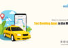 develop best taxi Booking Apps in the Market
