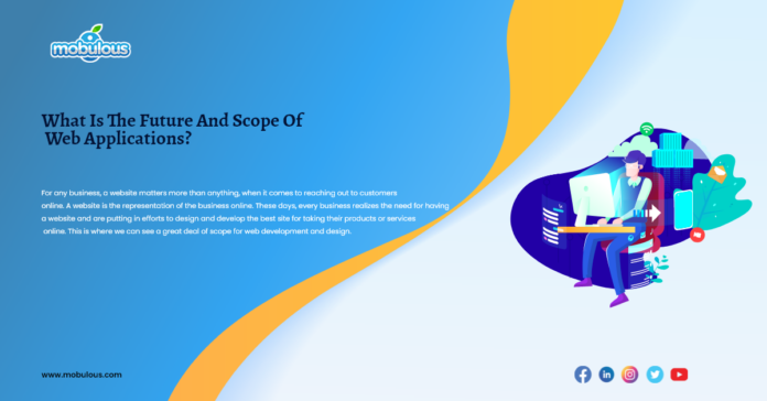 Features and scope of webapplication development