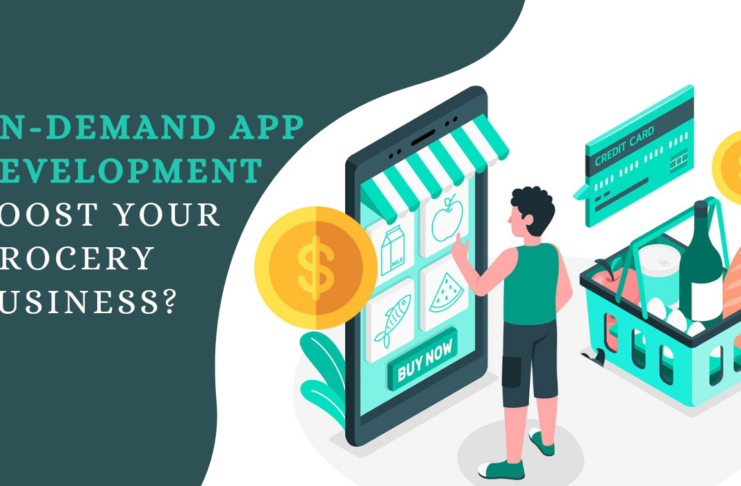 on-demand app development boost your grocery business