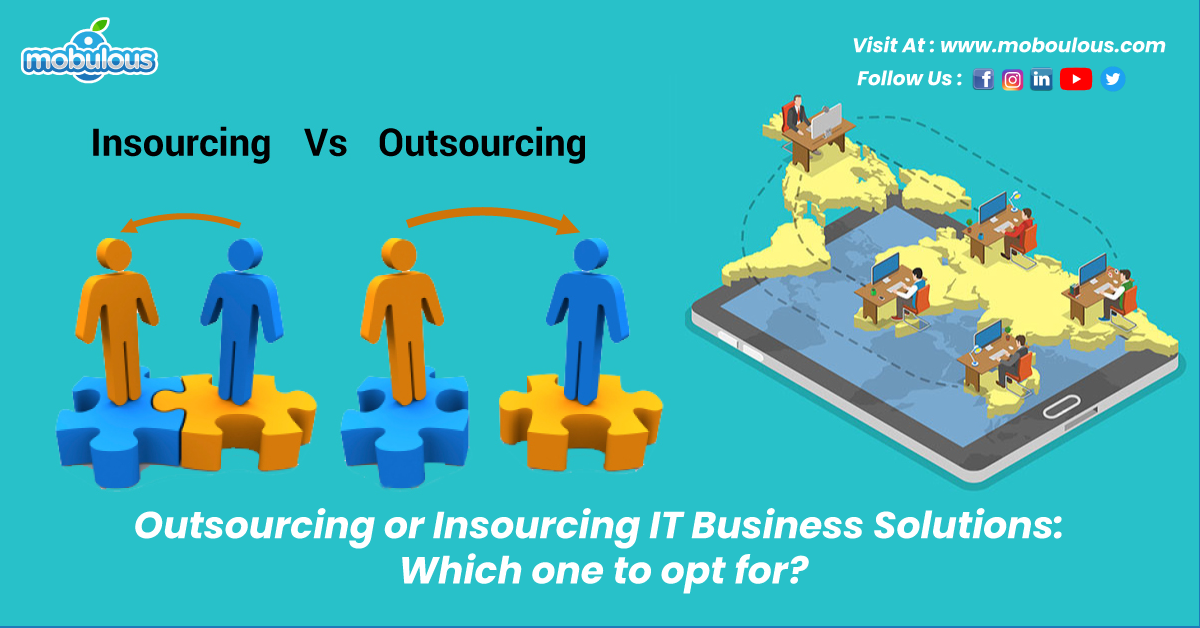 outsourcing or insourcing it business solutions